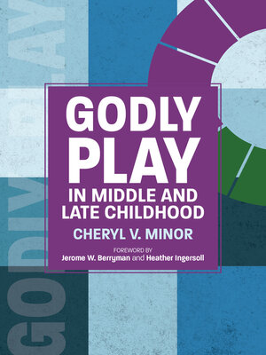 cover image of Godly Play in Middle and Late Childhood